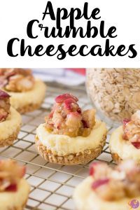 A  cheesecake topped with fresh apples and a cinnamon oat crumb topping makes these Mini Apple Crumble Cheesecakes a must-try dessert!