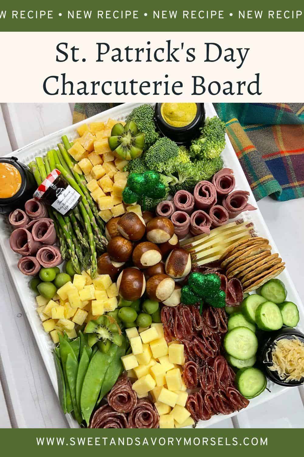 St. Patrick's day charcuterie board - Sweet and Savory Morsels
